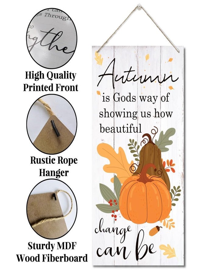 EDCTO Fall Decoration, Hanging Wood Sign Home Decorative, Plaque of Autumn Saying, Beautiful Fall Decor, Home Wall Decor, Thanksgiving Decor, Autumn is Gods Way of Showing Us How Beautiful Change Can Be - Image 5